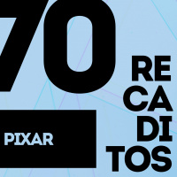 RECADITOS 70 | Pixar