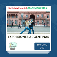 Episodio 269 Extra: Expresiones argentinas - Episodio exclusivo para mecenas
