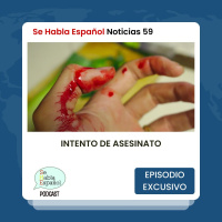 Español con noticias 59: Intento de asesinato - Episodio exclusivo para mecenas