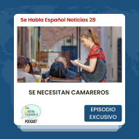 Se Habla Español Noticias 28: Se necesitan camareros - Episodio exclusivo para mecenas