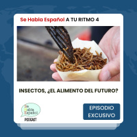 A tu ritmo 4: Insectos, ¿el alimento del futuro? - Episodio exclusivo para mecenas
