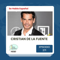 Episodio 271: Cristian de la Fuente