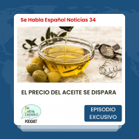 Noticias 34: El precio del aceite se dispara - Episodio exclusivo para mecenas