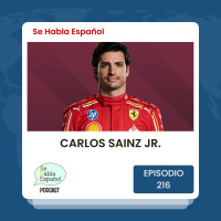 Se Habla Español 216: Carlos Sainz Jr.