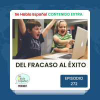 Episodio 272 Extra: Del fracaso al éxito - Episodio exclusivo para mecenas