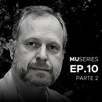 MU Series - Episodio 10 - Entrevista Com Paulo Urban (parte II)