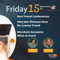 Best Travel Conferences, Why Join Virtuoso Host for Luxury Travel, Merchant Accounts