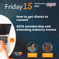 How to get clients to commit, ASTA memberships and attending industry events
