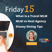 What is a Travel MLM, MLM vs Host Agency, Disney Dining Tips