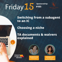 Switching from a subagent to an IC, choosing a niche, TA documents  waivers explained