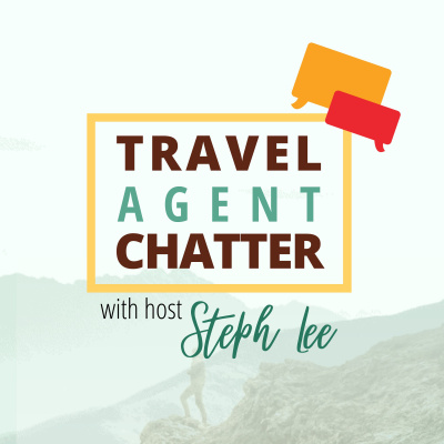 Travel Agent Chatter | Starting And Growing Your Travel Agency