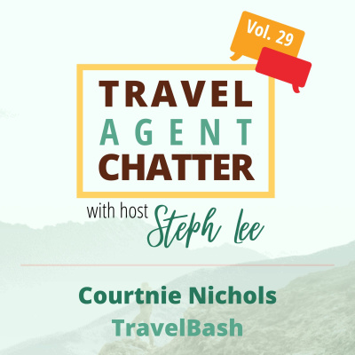 Travel Agent Chatter | Starting And Growing Your Travel Agency