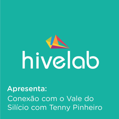 Conexão Com O Vale Do Silício Com Tenny Pinheiro