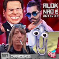 07 CARNICEIROS | SILVIO SANTOS VOLTOU A VIDA, CHAVES METALEIRO, KLEBER E SEU DILEMA PENIANO
