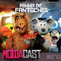 #270 RINHA DE FANTOCHES