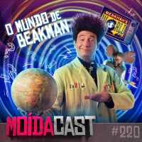 #220 De volta ao MUNDO DE BEAKMAN