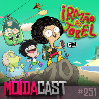 #251 MOÍDACAST | IRMÃO DO JOREL: O desenho brasileiro que conquistou o MUNDO