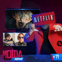 MoídaNews #71 › NETFLIX APAGA POST POLÊMICO/THE LAST OF US DA VIDA REAL?