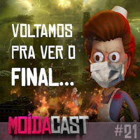 #21 VOLTAMOS PRA VER O FIM...