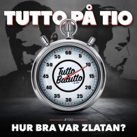 Tutto på tio – Hur bra var Zlatan?