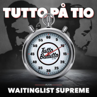 Tutto på tio – Waiting List Supreme