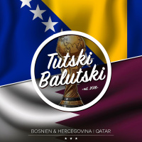 Tutski Balutski VM – Bosnien  Hercegovina/Qatar