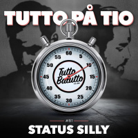 Tutto på tio – Status silly