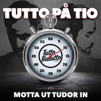 Tutto på tio – Motta ut, Tudor in