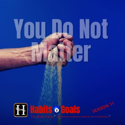 Habits 2 Goals: The Habit Factor® Podcast With Martin Grunburg | Goal Achievement, Productivity  Success Simplified