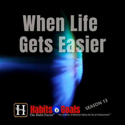 Habits 2 Goals: The Habit Factor® Podcast With Martin Grunburg | Goal Achievement, Productivity  Success Simplified