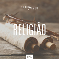 Sobre Viver #339 - Religião / Ed René Kivitz
