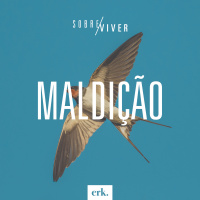 Sobre Viver #315 - Maldição / Ed René Kivitz