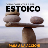 Enfrenta La Vida Como Un Estoico - Pasa a la Acción 011