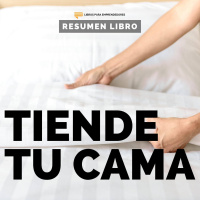 Tiende Tu Cama - #142 - Un Resumen de Libros para Emprendedores