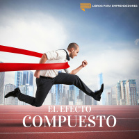 #012 - El Efecto Compuesto
