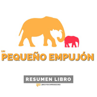 Un Pequeño Empujón - Un Resumen de Libros para Emprendedores