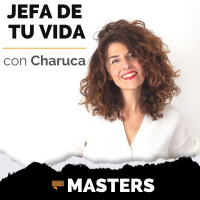 Charuca: Cómo Ser Jefes de Nuestra Vida - MASTERS