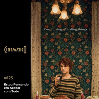 Estou Pensando em Acabar com Tudo