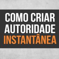 Como Criar Autoridade Instantanea - Autoridade Pro
