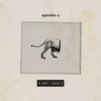 A Serpente, o Leão e o Caçador Ep. 2: O Leão - Parte 1 (Série)