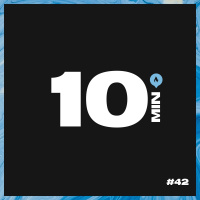 10 Minutos - Episódio #42