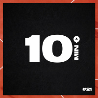 10 Minutos - Episódio #21