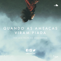 Luiz Felipe Do Nacimento - Quando As Ameaças Viram Piada