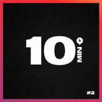 10 Minutos - Episódio #2