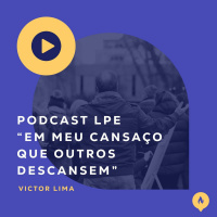 Em Meu Cansaço Que Outros Descansem - Victor Lima
