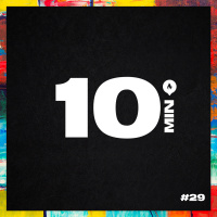 10 Minutos - Episódio #29