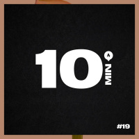 10 Minutos - Episódio #19