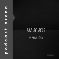 Paz de Deus - Pr. Paulo Sérgio