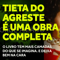 #106: TIETA DO AGRESTE (1977) É UMA OBRA COMPLETA