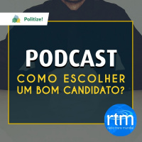 #023 - Como escolher um bom candidato? (Rádio Trans Mundial + Politize!)